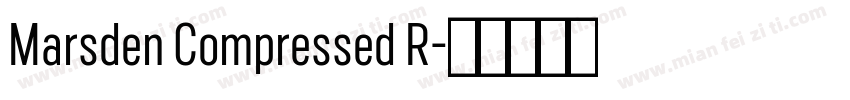 Marsden Compressed R字体转换
